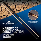 Mizerak 57" One-Piece House Cue